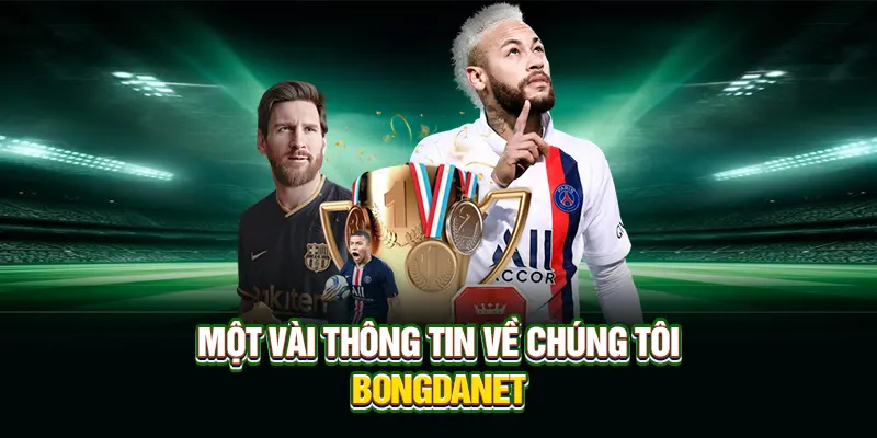 Một vài thông tin về chúng tôi Bongdanet