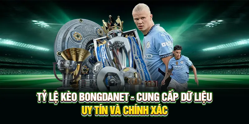 Tỷ lệ kèo bongdanet